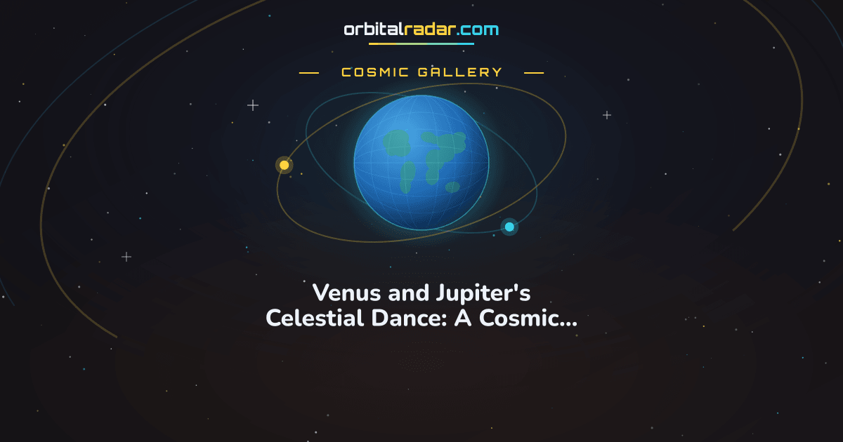 Cosmic Gallery card: Venus and Jupiter's Celestial Dance: A Cosmic Conjunction