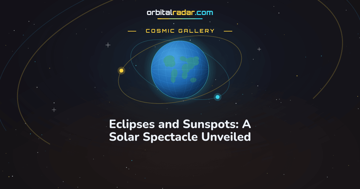 Cosmic Gallery card: Eclipses and Sunspots: A Solar Spectacle Unveiled