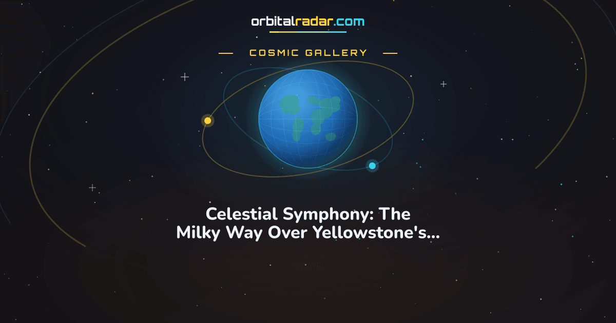 Cosmic Gallery card: Celestial Symphony: The Milky Way Over Yellowstone's Silex Spring