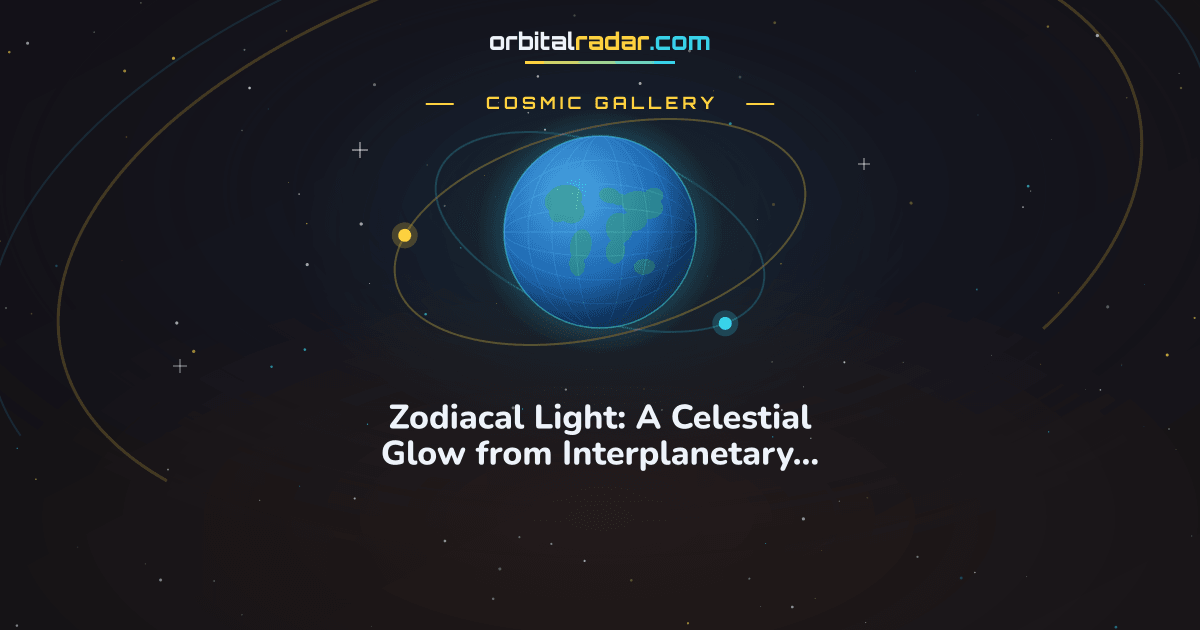 Cosmic Gallery card: Zodiacal Light: A Celestial Glow from Interplanetary Dust