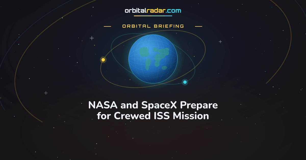 Nasa Library NASA and SpaceX Prepare for Crewed ISS Mission | Orbital Radar